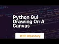 Python gui drawing on a canvas
