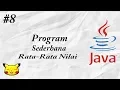 Ayo Belajar Java 8 Rata-Rata Nilai