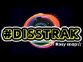 Download Lagu ROSY SNAP - #disstrak