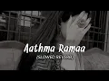 Download Lagu Aathma ramaa ( slowed \u0026 reverbs ) brodha v | athma rama aananda ramanaa slowed song | #athmarama 