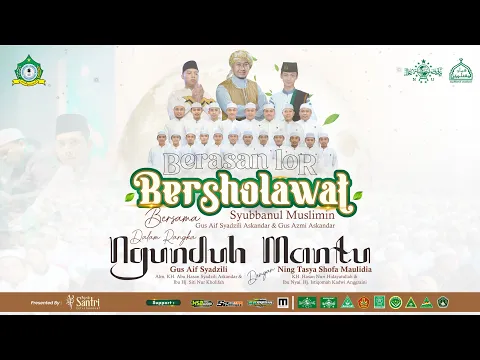 Download MP3 Berasan Lor Bersholawat bersama Syubbanul Muslimin ft Gus Azmi | Ngunduh Mantu Gus Aif \u0026 Ning Tasya