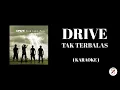 Download Lagu DRIVE - Tak Terbalas ( Karaoke )