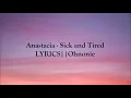Anastacia - Sick and Tired (LYRICS)