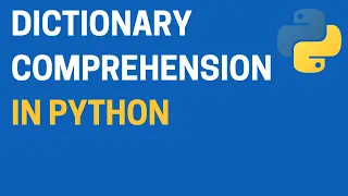 24 Dictionary Comprehension in Python Create Smart Dicts in One Line