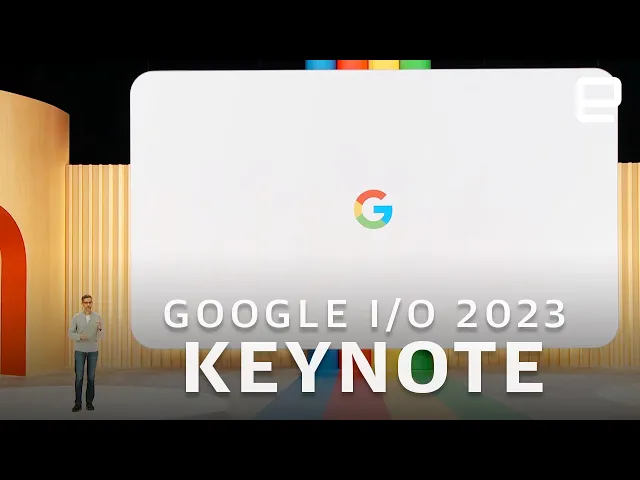 Google I/O 2023 Keynote in 18 minutes: Pixel 7a, Fold, Tablet &amp; more