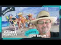 Pastel Podcast Episode 15: Lon Brauer