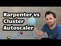 Lagu Karpenter vs Kubernetes Cluster Autoscaler