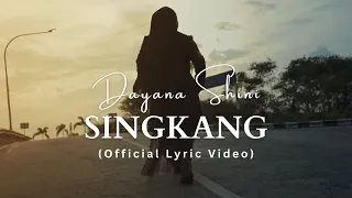Download Singkang - Dayana Shini (Official Lyric Video) MP3