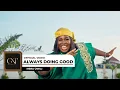 Lagu Mera Owili - Always Doing Good (Official Video)