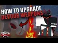 FASTEST METHOD TO UPGRADE DEVOUR WEAPONS Project Slayers