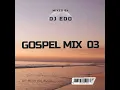 Download Lagu DJ Edo-Gospel MiX 03
