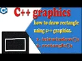 how to draw rectangle using Cpp graphics cpp toturials