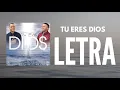 Download Lagu Tu Eres Dios LETRA || Josue Bernier (ft. David Otero)