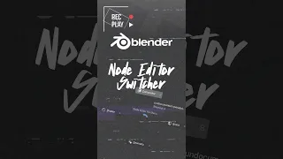 Quick tip Node editor switcher