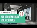 Azure Databricks JSON Parsing Tutorial with SparkSQL 2022 - February