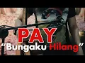 Download Lagu Pay - Bungaku Hilang [ Namaku Raya Cover ]