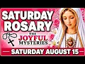 HOLY ROSARY TODAY SATURDAY AUGUST 15 2026 JOYFUL MYSTERIES DAILY CATHOLIC PRAYER
