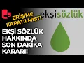 Basak Prut duyurdu Eksi Sozluk hakkinda son dakika karari