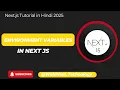 Environment Variables in Next js env file in Next js Next js Tutorial in Hindi 2025