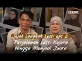 Download Lagu Jejak Langkah Lesti eps 2: Perjalanan Lesti Kejora Hingga Menjadi Juara