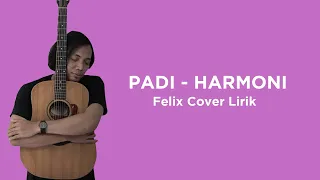 Download Padi - Harmoni lyrics (Cover by Felix) MP3