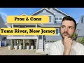 PROS and CONS of Living in Toms River New Jersey - Toms River NJ