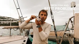 FRESH Caught Fish and REFIT Problems | family living at sea & Sailing Mediterranean sea Se. 2 Ep. 51