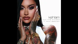 Kehlani Out The Window Full Song Feat Toni Ashton 