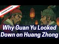 Lagu Chinese History | Why Guan Yu Looked Down on Huang Zhong