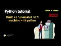 Python ATM System Building an Interactive Automated Teller Machine with Python Python Tutorial