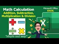 Microsoft Office EXCEL Math Calculation Addition Subtraction Multiplication Division - 3