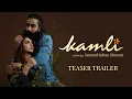 Download Lagu Kamli | Teaser Trailer | Saba Qamar | Sania Saeed | Nimra Bucha | Omair Rana | Sarmad Khoosat