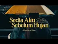 Lagu Idgitaf - Sedia aku sebelum hujan (Music Video) #Fyp #Viral