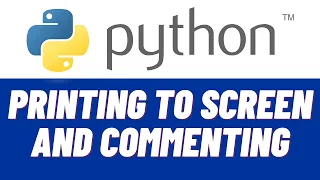 Python Tutorial for Beginners - Printing to the screen and commenting