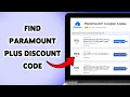 How To Find Paramount Plus Discount Code Get Paramount Plus Promo Codes 2026