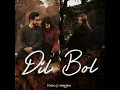 Dil de Bol - Toshi & Annural Khalid