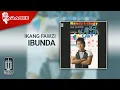 Lagu Ikang Fawzi - Ibunda (Official Karaoke Video)