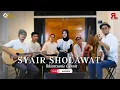 Lagu SYAIR SHOLAWAT - QOLBU GAMBUS (LIVE SESSION)