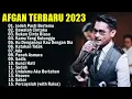 20 LAGU TERBAIK AFGAN | FULL ALBUM TERBAIK DAN TERPOPULER