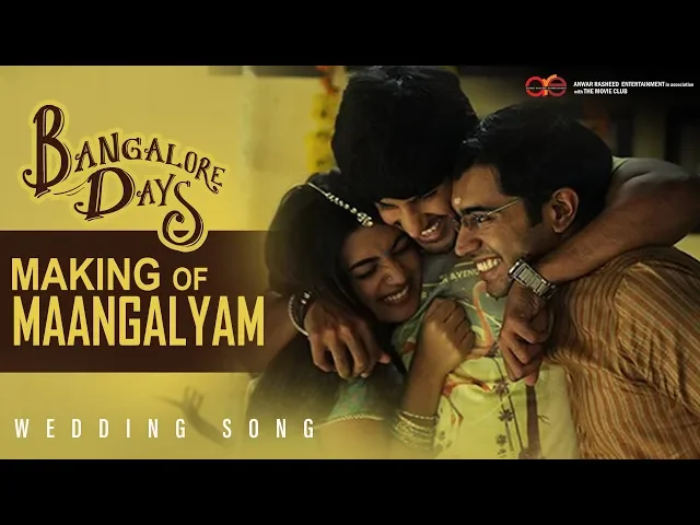 Bangalore Days Making of Maangalyam - The Wedding Song