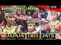 BARONG PANJI LARAS  - JARANAN CEWEK ADA YANG CANTIK