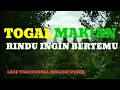 TOGAL MAKIAN || RINDU INGIN BERTEMU #togalmakian #lagutradisional #togal #malukuutara #lagudaerah