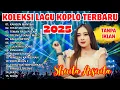 Download Lagu KUMPULAN LAGU MUSIK DANGDUT KOPLO TERBARU 2025, SHINTA ARSINTA KANGEN MANTAN