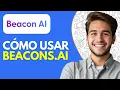 Como Usar Beacons ai Como Funciona Beacons ai 2026