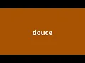 what is the meaning of douce