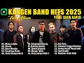 Download Lagu Kangen Band Full Album Terbaik Sepanjang Masa - Kangen Band Terbaru 2025 Kompilasi