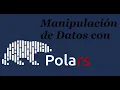 Manipulacion de Datos con Polars en python