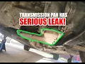 TRANSMISSION PAN LEAK - What happened and how I got it fixed