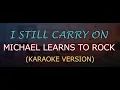 I STILL CARRY ON - MLTR (Karaoke Version)