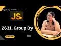 2631 Group By 30 Days of JavaScript Leetcode-2631 30 Days JSON this keyword